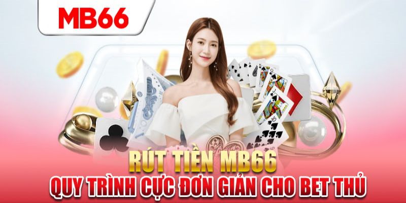 Các phương thức rút tiền hỗ trợ tại VB66